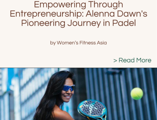 Empowering Through Entrepreneurship: Alenna Dawn’s Pioneering Journey in Padel