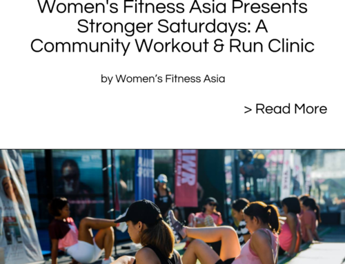 Stronger Saturdays Women’s Fitness Asia Community Workout and Run Clinic